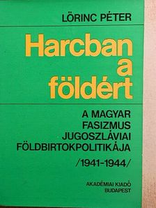 Lőrinc Péter - Harcban a földért [antikvár]