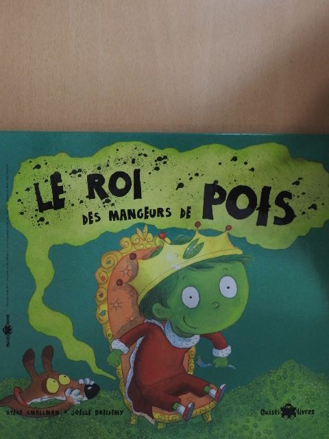 Steve Smallman - Le Roi des mangeurs de Pois [antikvár]