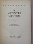 Arvi Järventaus - A mennyei mester [antikvár]