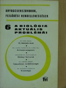 Dr. Czeizel Endre - A biológia aktuális problémái 6. [antikvár]