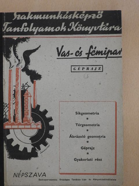 Csillag Ferenc - Vas- és fémipar - Géprajz [antikvár]