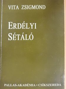 Vita Zsigmond - Erdélyi sétáló (dedikált példány) [antikvár]