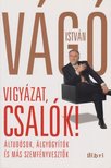 VÁGÓ ISTVÁN - Vigyázat, csalók! [antikvár]