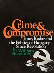 William Shawcross - Crime & Compromise [antikvár]