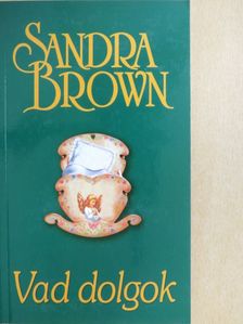 Sandra Brown - Vad dolgok [antikvár]