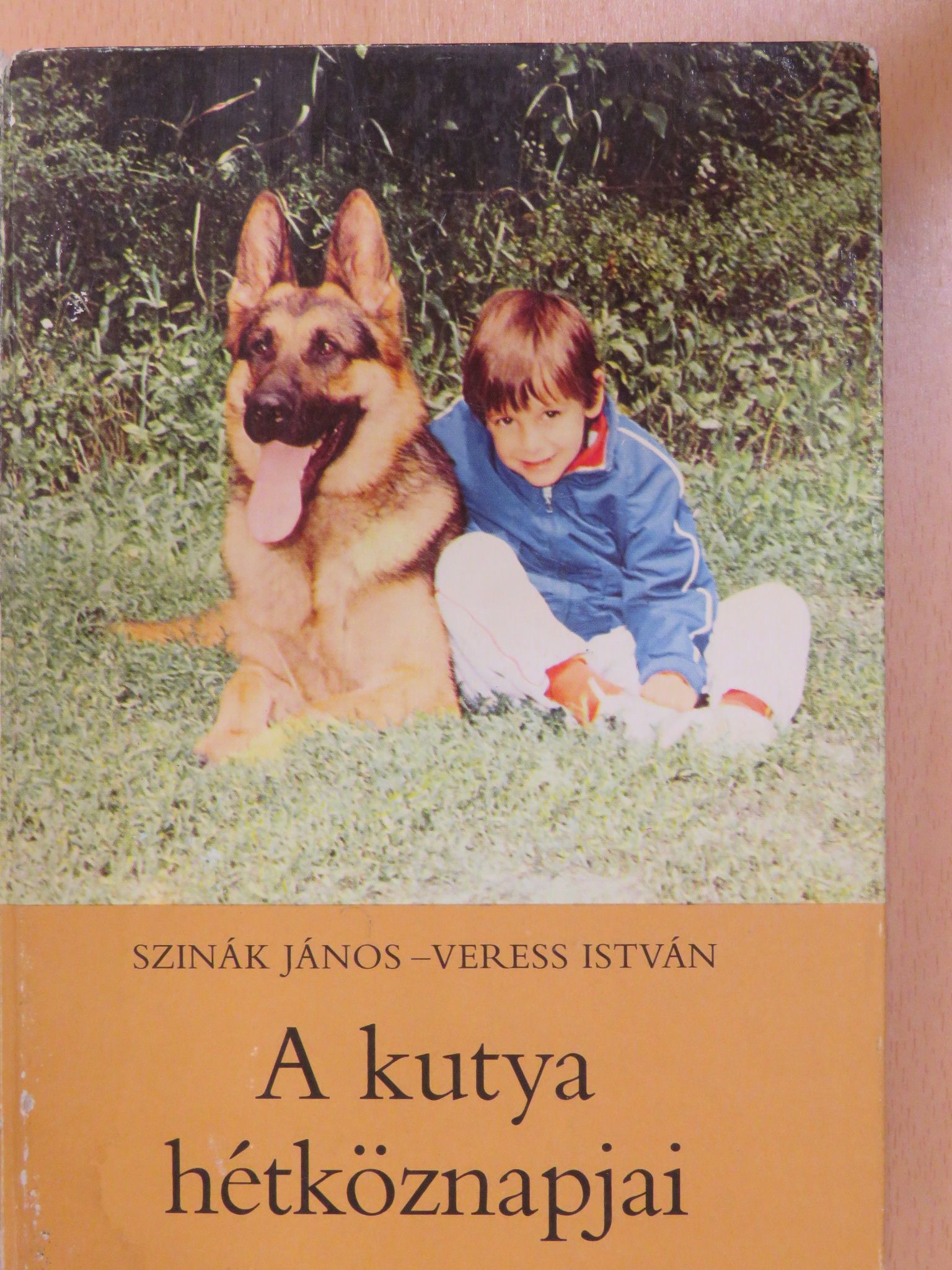 Szinák János - A kutya hétköznapjai (dedikált példány) [antikvár]