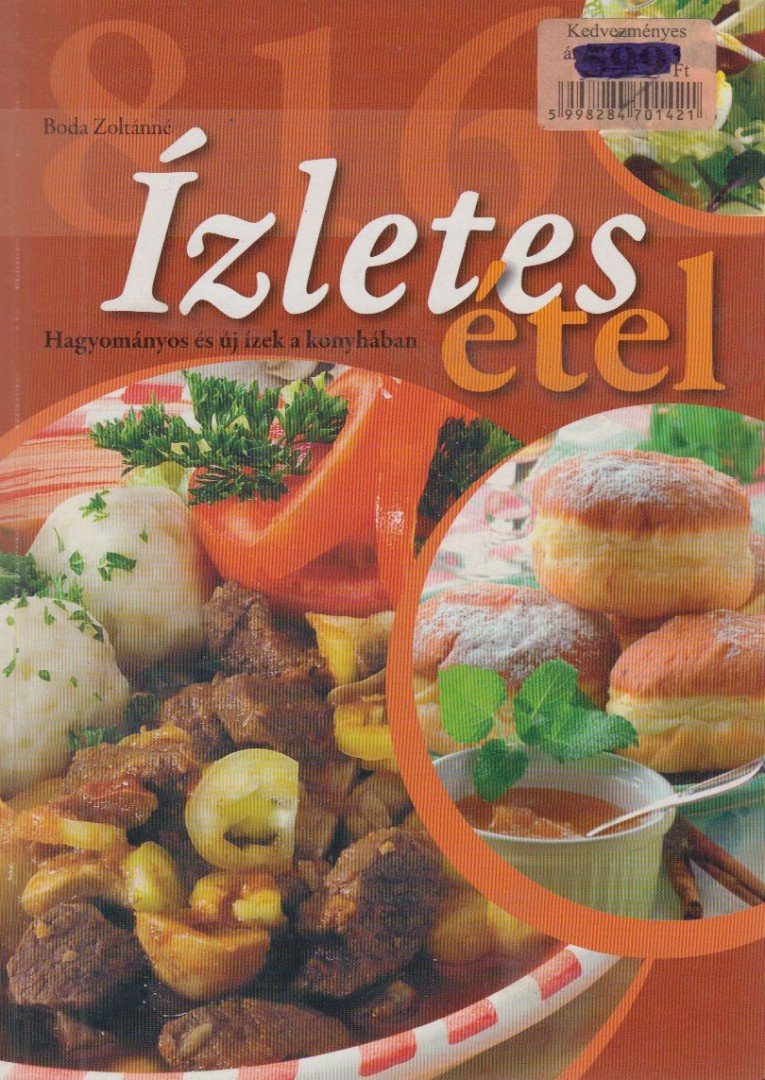 Boda Zoltánné - 816 ízletes étel [antikvár]