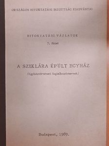 Bernolák Éva - A sziklára épült egyház [antikvár]