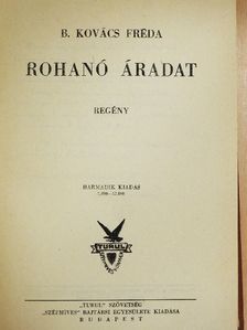B. Kovács Fréda - Rohanó áradat [antikvár]