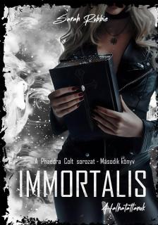 Robbie Sarah - Immortalis - Halhatatlanok [eKönyv: epub, mobi]