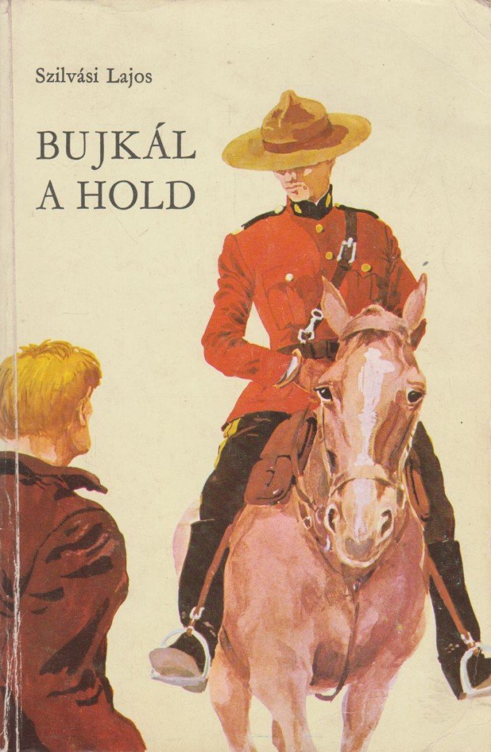 SZILVÁSI LAJOS - Bujkál a hold [antikvár]