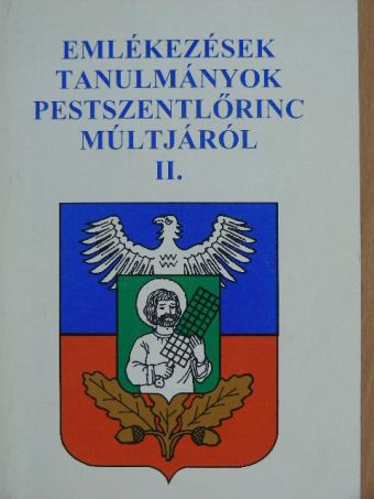 Baki József - Emlékezések, tanulmányok Pestszentlőrinc múltjáról II. [antikvár]