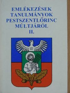 Baki József - Emlékezések, tanulmányok Pestszentlőrinc múltjáról II. [antikvár]