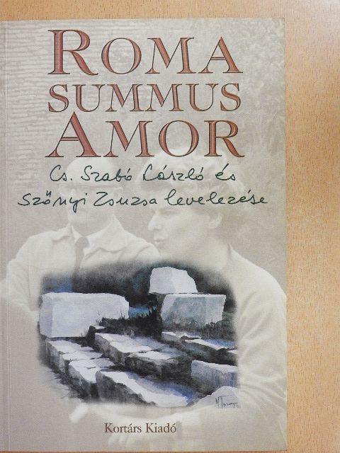 Cs. Szabó László - Roma summus Amor [antikvár]