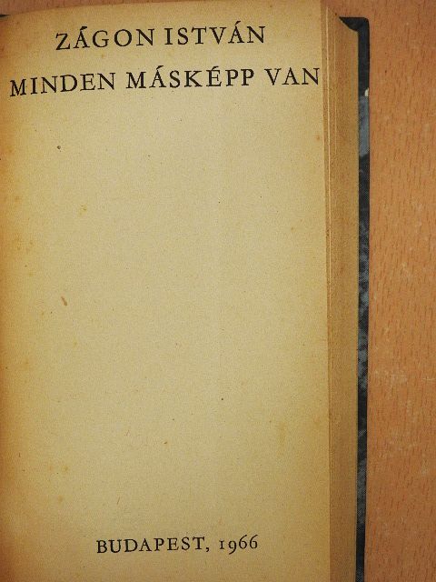 Zágon István - Minden másképp van [antikvár]