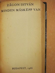 Zágon István - Minden másképp van [antikvár]
