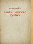 Acsády Ignác - A magyar jobbágyság története [antikvár]