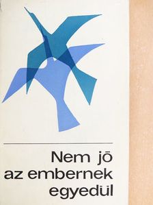 Adorján József - Nem jó az embernek egyedül [antikvár]