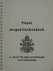 II. János Pál pápa - Pápai megnyilatkozások [antikvár]