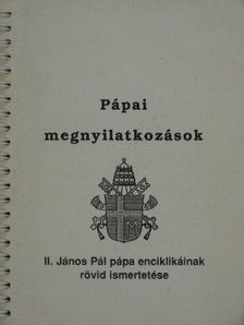 II. János Pál pápa - Pápai megnyilatkozások [antikvár]