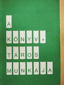 Bereczky Lászlóné - A könyvtáros munkája [antikvár]