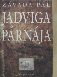 Závada Pál - Jadviga párnája [antikvár]