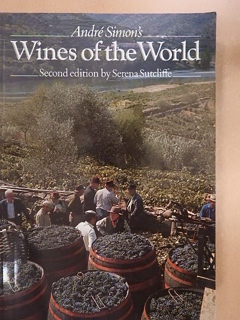 Serena Sutcliffe - André Simon's Wines of the World [antikvár]