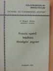 Dr. Magyar Miklós - Francia nyelvű felsőfokú társalgási jegyzet [antikvár]