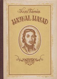 Kiss Tamás - Hajnal hasad [antikvár]