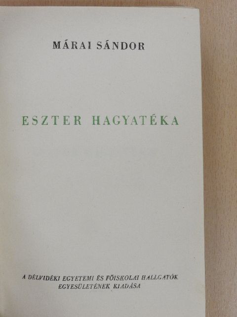 Márai Sándor - Eszter hagyatéka/Déli szél [antikvár]