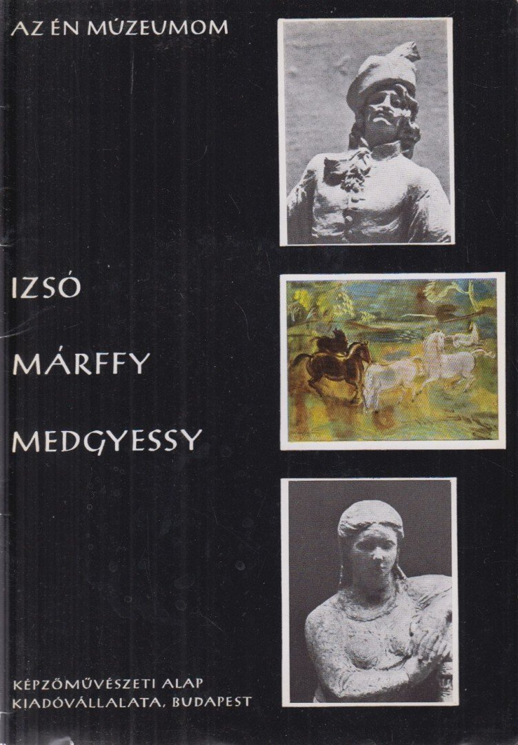 LÁSZLÓ EMŐKE - Izsó, Márffy, Medgyessy [antikvár]