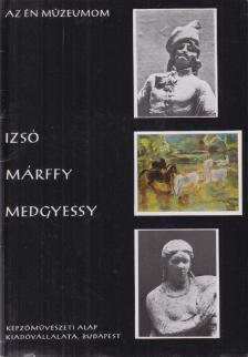 LÁSZLÓ EMŐKE - Izsó, Márffy, Medgyessy [antikvár]