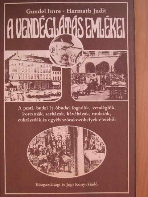 Gundel Imre - A vendéglátás emlékei [antikvár]
