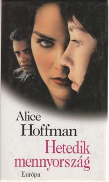 Alice Hoffman - Hetedik mennyország [antikvár]
