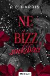 P. C. Harris - Ne bízz senkiben!