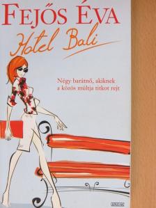 Fejős Éva - Hotel Bali [antikvár]