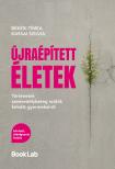 Békési Tímea - Kassai Szilvia - Újraépített életek