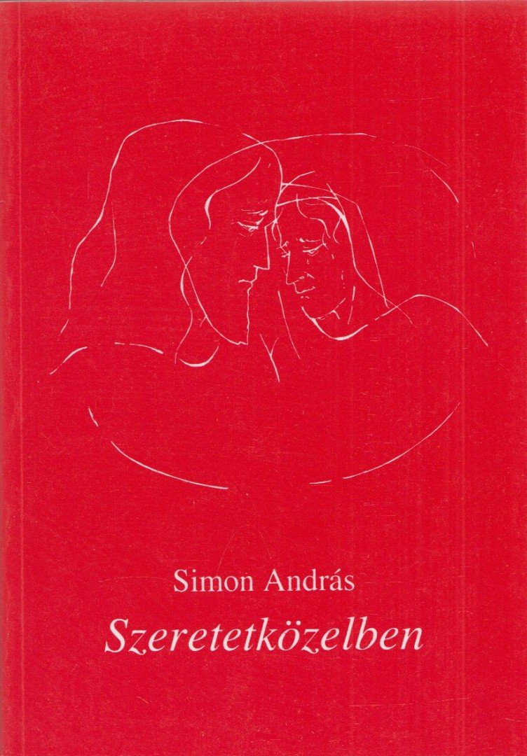 Simon András - Szeretetközelben (aláírt) [antikvár]