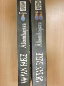 Vavyan Fable - Álomhajsza 1-2. [antikvár]