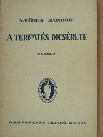 Weöres Sándor - A teremtés dicsérete [antikvár]