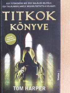 Tom Harper - Titkok könyve [antikvár]