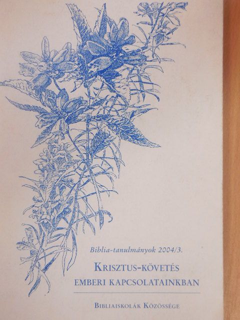 Krisztus-követés emberi kapcsolatainkban [antikvár]