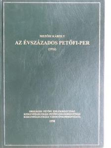 Mezősi Károly - Az évszázados Petőfi-per [antikvár]