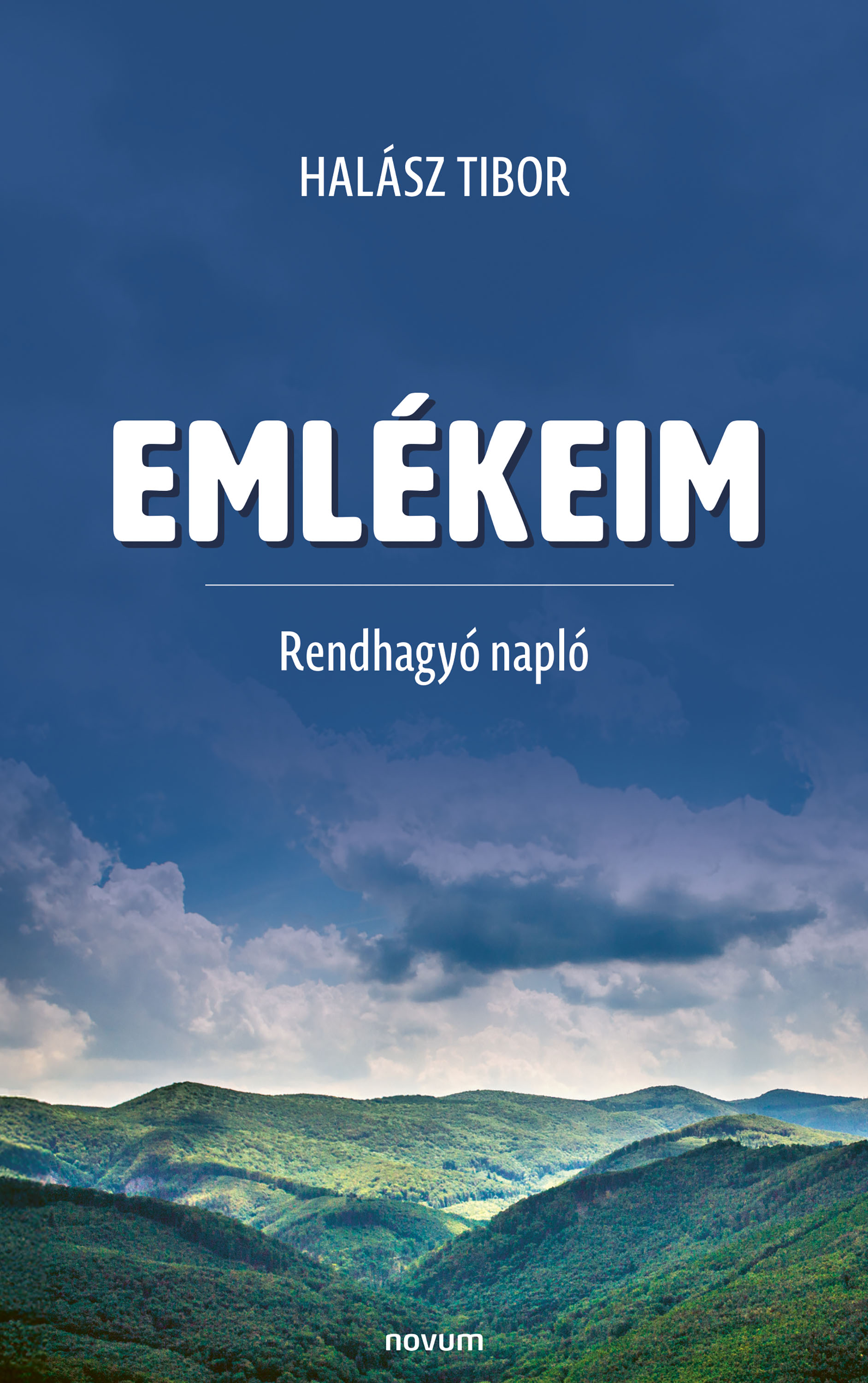 Halász Tibor - Emlékeim [eKönyv: epub, mobi]
