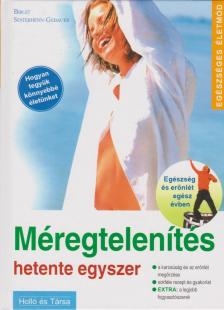 Sesterhenn-Gebauer, Birgit - Méregtelenítés hetente egyszer [antikvár]