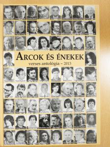 Almássy Katinka - Arcok és énekek 2013 (dedikált példány) [antikvár]