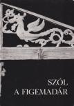 KÚTVÖLGYI MIHÁLY - Szól a figemadár [antikvár]