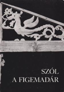KÚTVÖLGYI MIHÁLY - Szól a figemadár [antikvár]