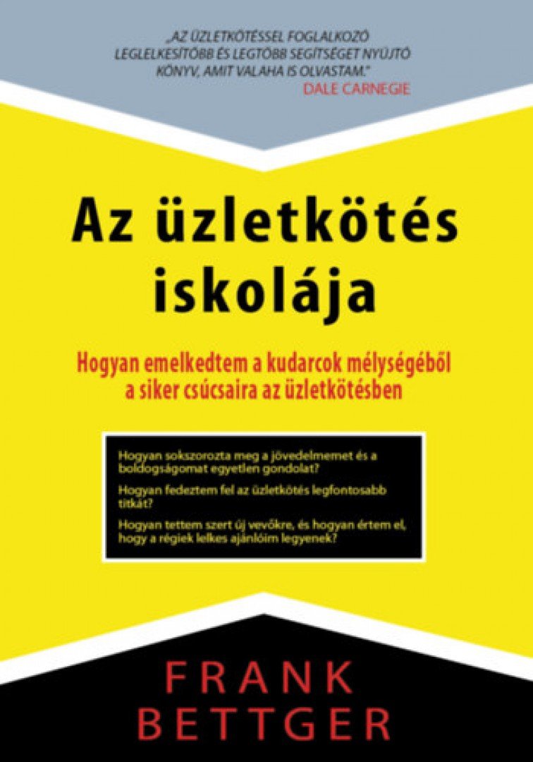Frank Bettger - Az üzletkötés iskolája [antikvár]
