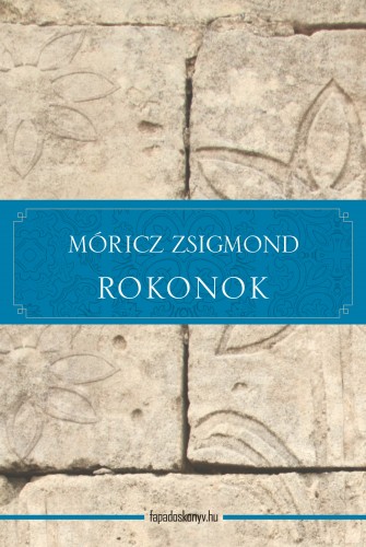 Móricz Zsigmond - Rokonok [eKönyv: epub, mobi]